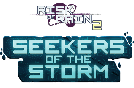Risk of Rain 2 - Seekers of the Storm